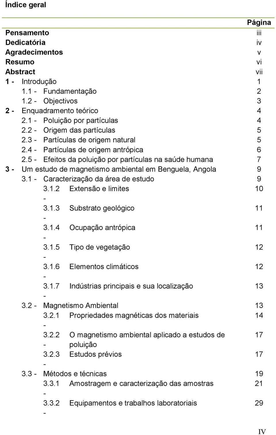 5 - Efeitos da poluição por partículas na saúde humana 3 - Um estudo de magnetismo ambiental em Benguela, Angola 3.1 - Caracterização da área de estudo 3.1.2 Extensão e limites 3.1.3 Substrato geológico 3.