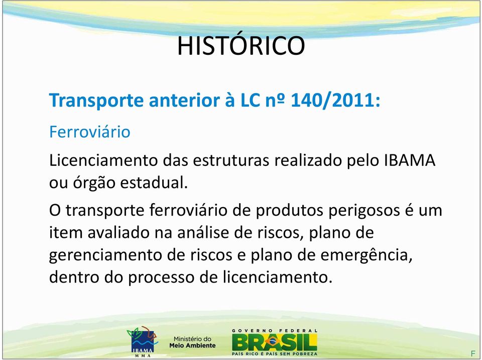 O transporte ferroviário de produtos perigosos é um item avaliado na análise