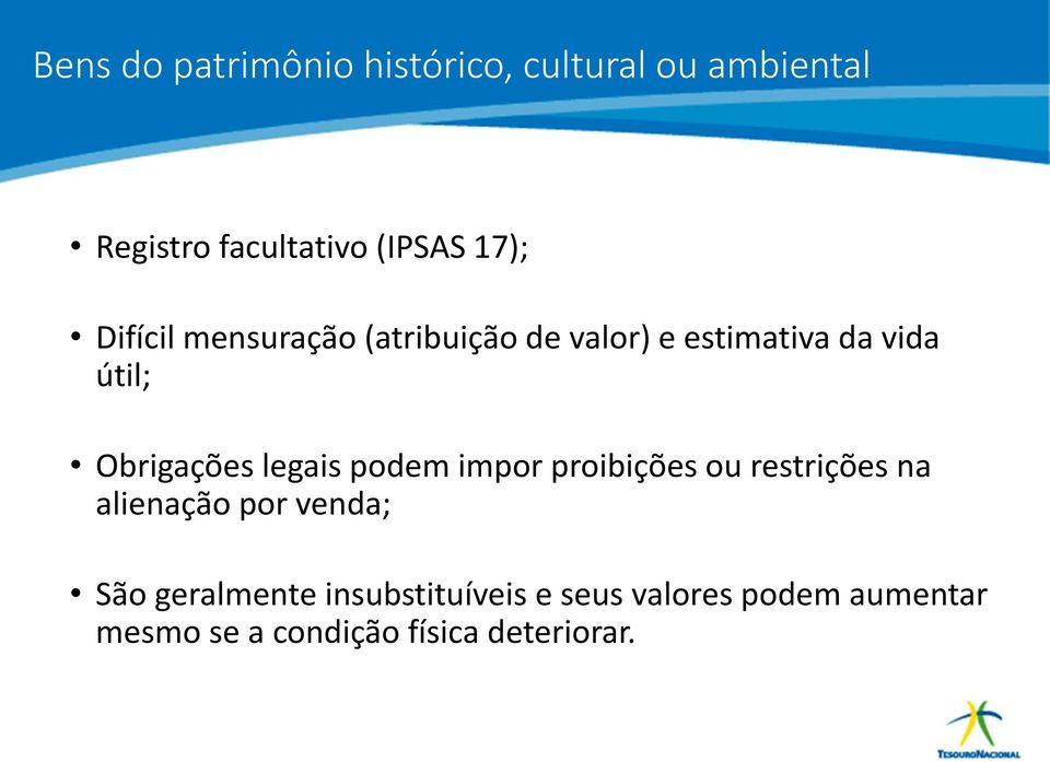 Obrigações legais podem impor proibições ou restrições na alienação por venda; São