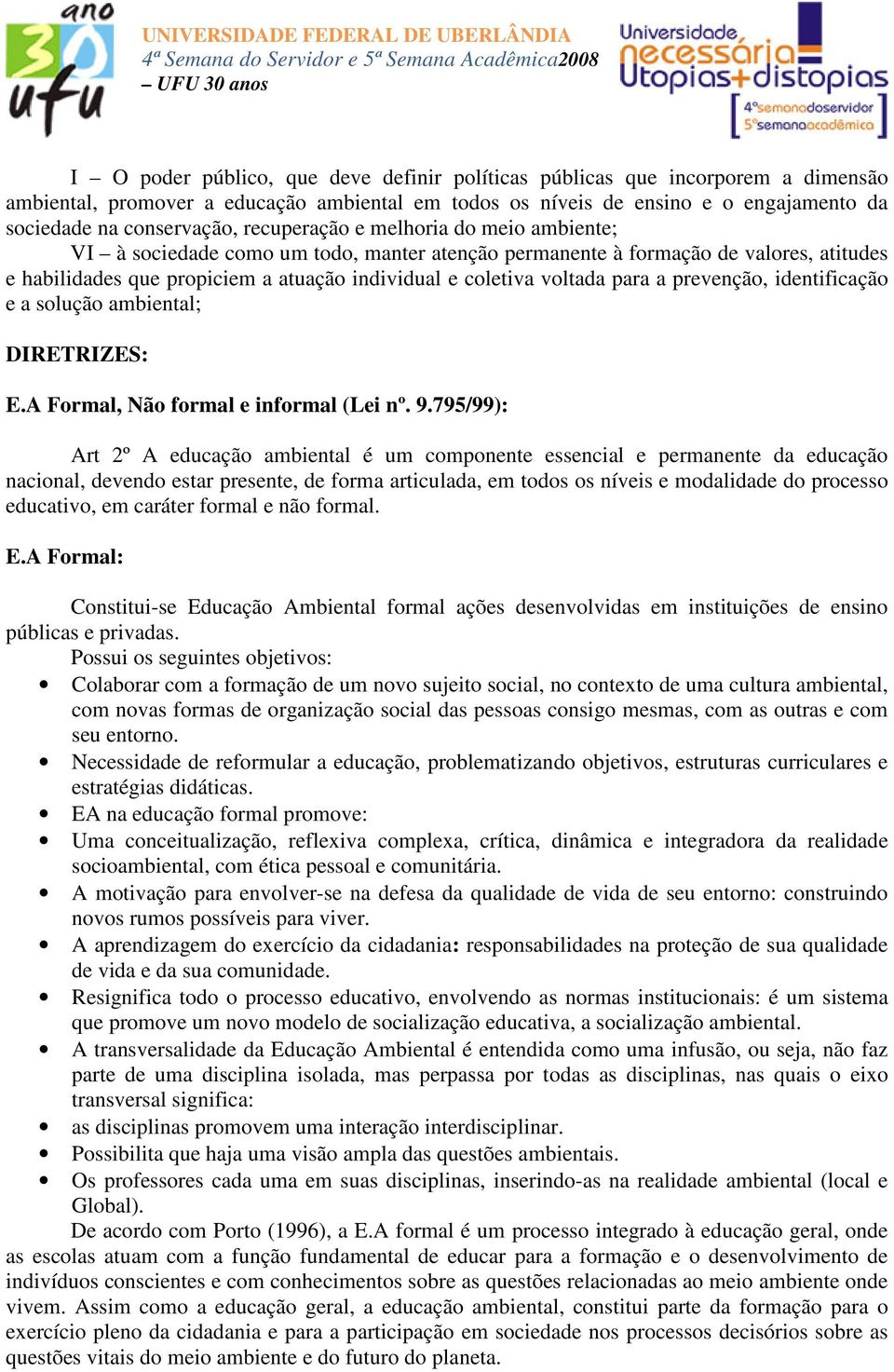 para a prevenção, identificação e a solução ambiental; DIRETRIZES: E.A Formal, Não formal e informal (Lei nº. 9.