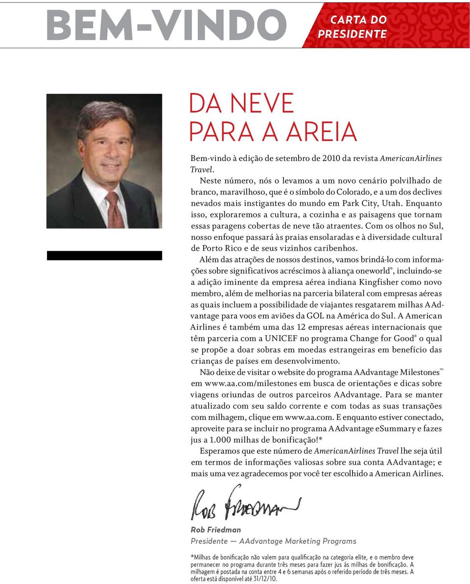 Enquanto isso, Welcome exploraremos to the March a cultura, 2009 issue a cozinha of AmericanAirlines e as paisagens Travel.