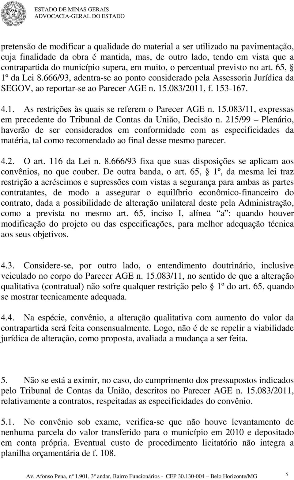 15.083/11, expressas em precedente do Tribunal de Contas da União, Decisão n.