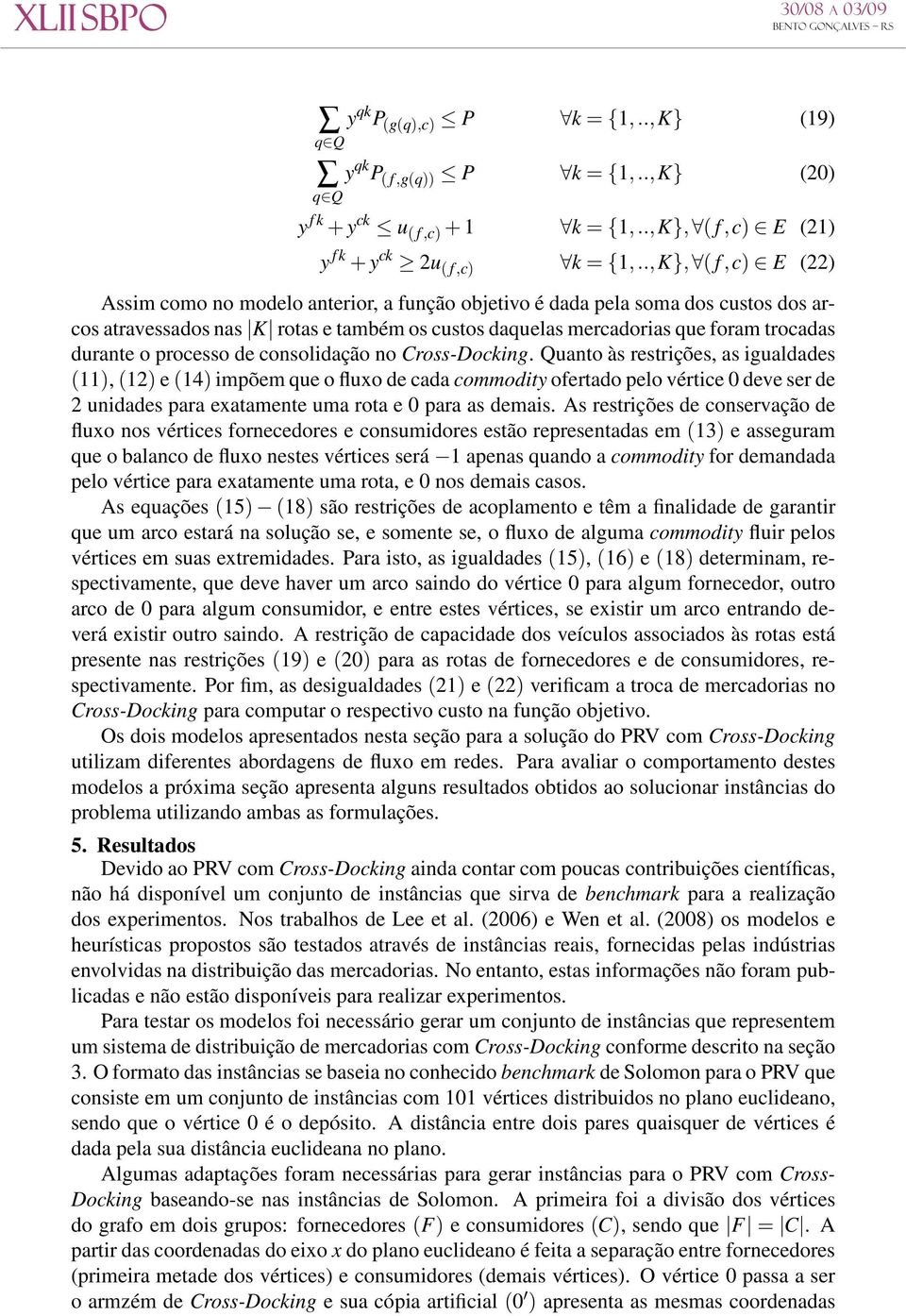 o processo de consolidação no Cross-Docking.