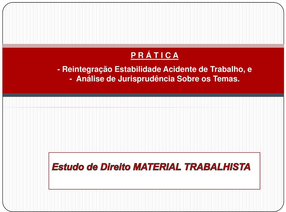 Acidente de Trabalho, e -