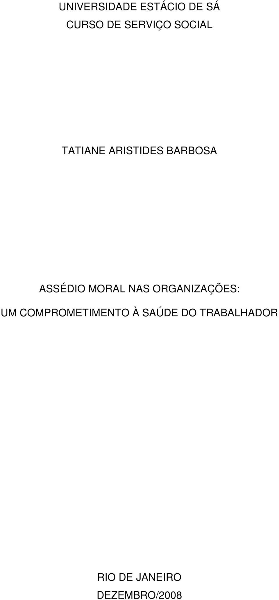 MORAL NAS ORGANIZAÇÕES: UM COMPROMETIMENTO À