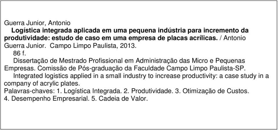 Comissão de Pós-graduação da Faculdade Campo Limpo Paulista-SP.