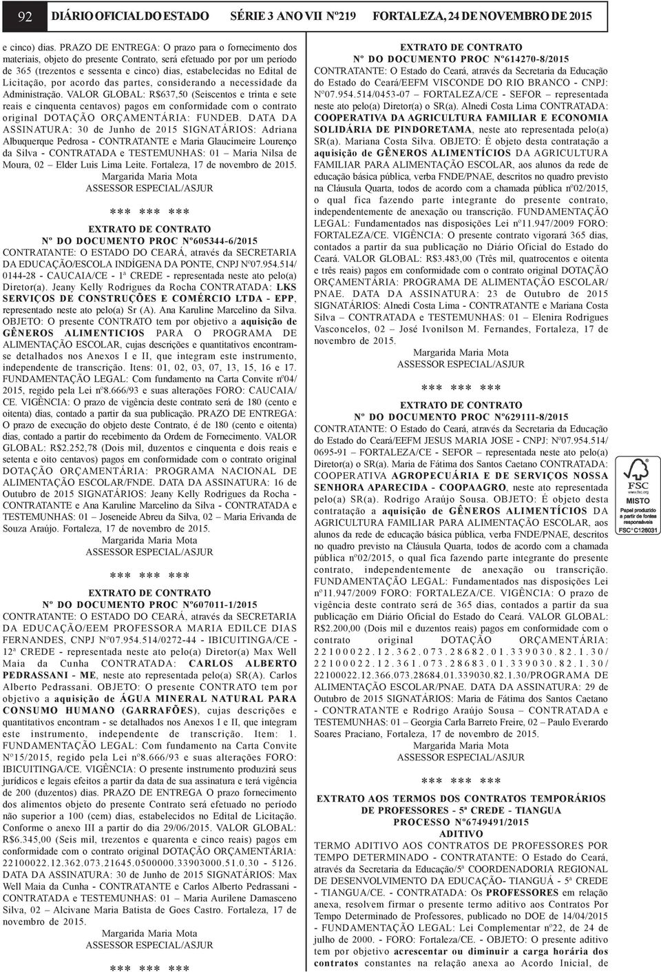 Licitação, por acordo das partes, considerando a necessidade da Administração.