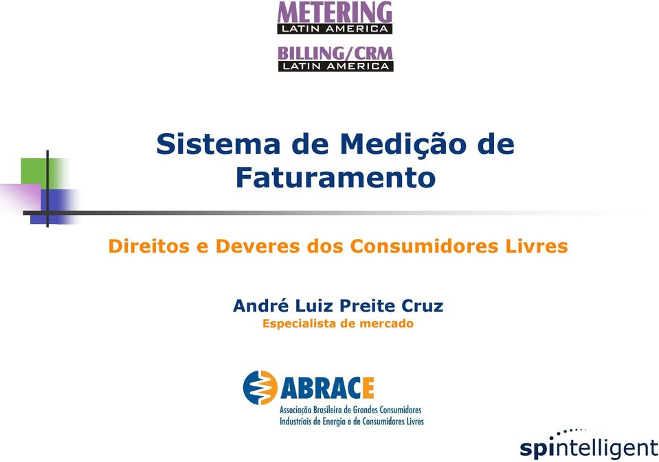 dos Consumidores Livres André