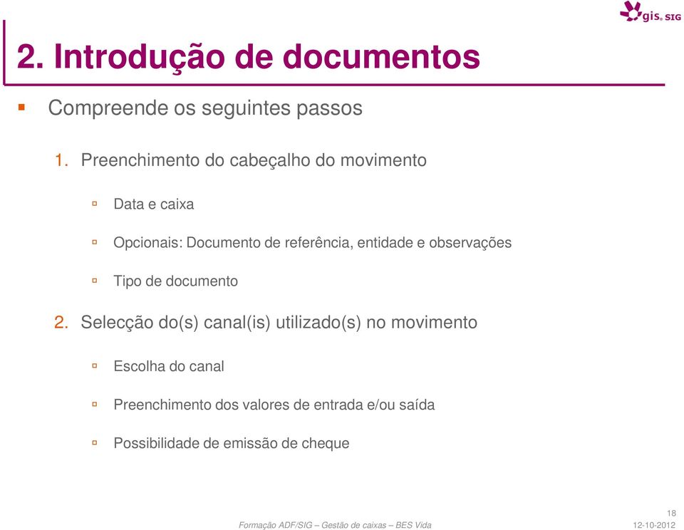 referência, entidade e observações Tipo de documento 2.