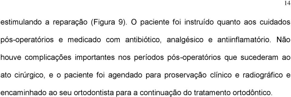 e antiinflamatório.