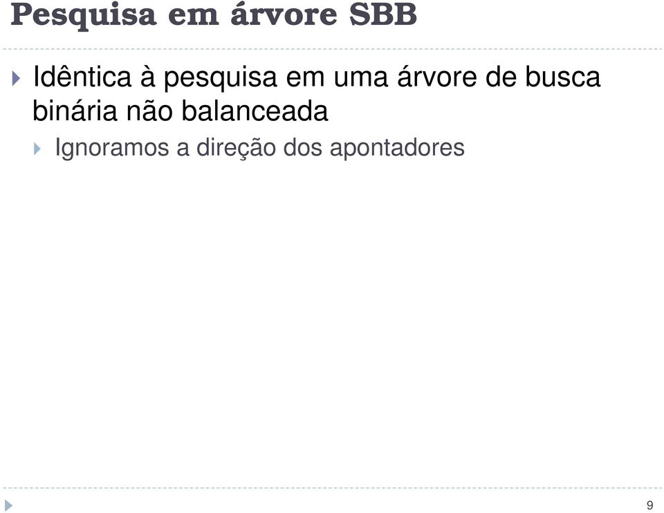 busca binária não balanceada