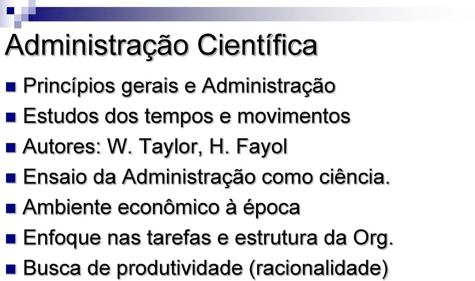 Fayol Ensaio da Administração como ciência.