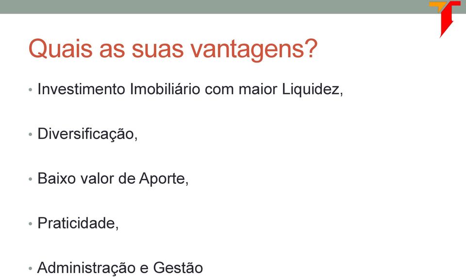 Liquidez, Diversificação, Baixo