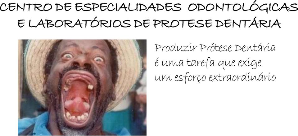 PROTESE DENTÁRIA Produzir Prótese