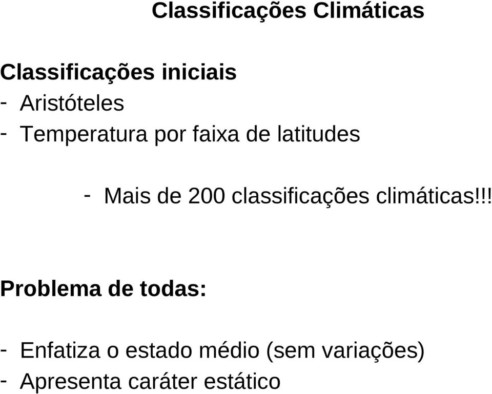 200 classificações climáticas!