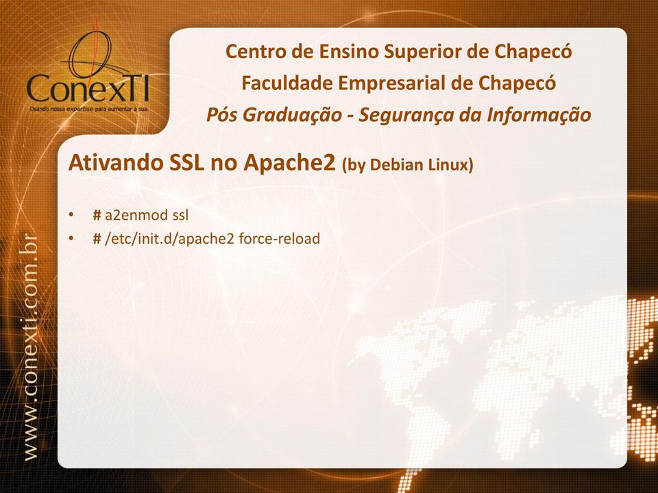 da Informação Ativando SSL no Apache2 (by Debian