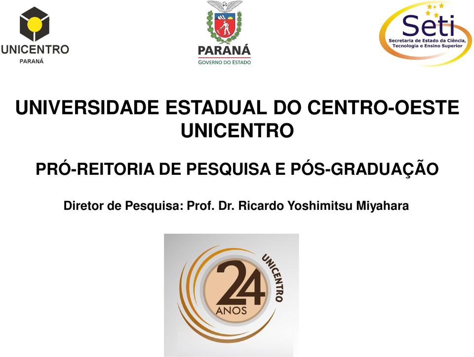 DE PESQUISA E PÓS-GRADUAÇÃO Diretor