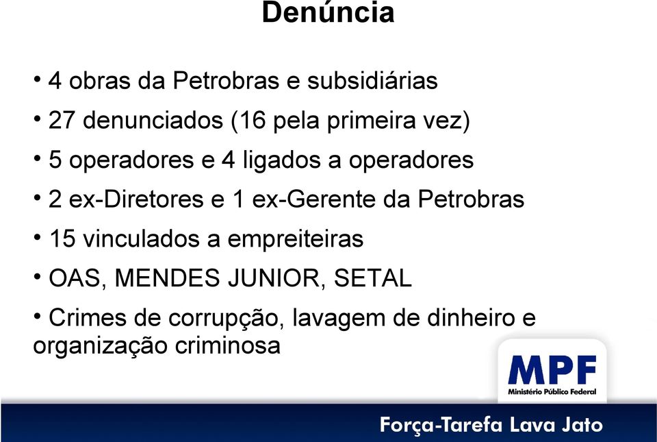 ex-gerente da Petrobras 15 vinculados a empreiteiras OAS, MENDES