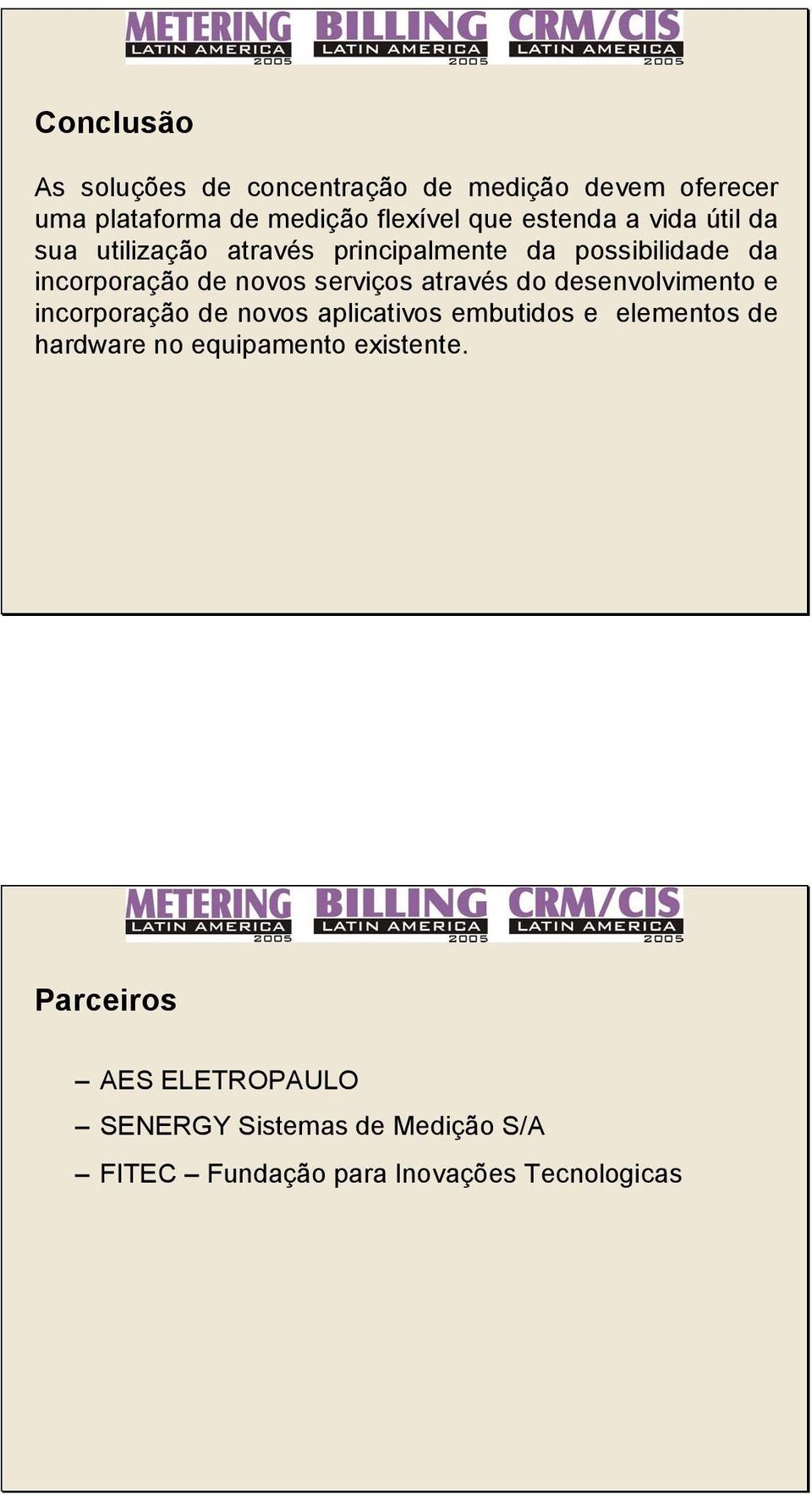 serviços através do desenvolvimento e incorporação de novos aplicativos embutidos e elementos de hardware no