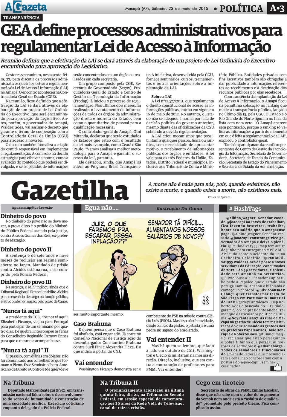 Gestores se reuniram, nesta sexta-feira, 22, para discutir os processos administrativos que irão nortear a regulamentação da Lei de Acesso à Informação (LAI) no Amapá.