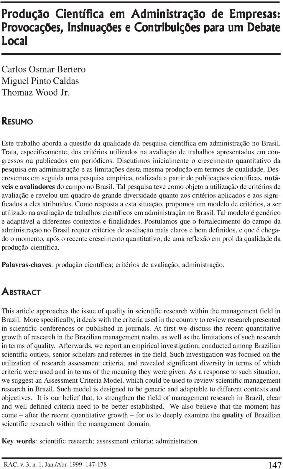 Trata, especificamente, dos critérios utilizados na avaliação de trabalhos apresentados em congressos ou publicados em periódicos.