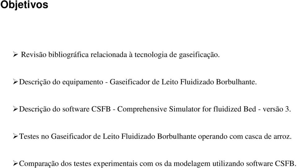 Descrição do software CSFB - Comprehensive Simulator for fluidized Bed - versão 3.