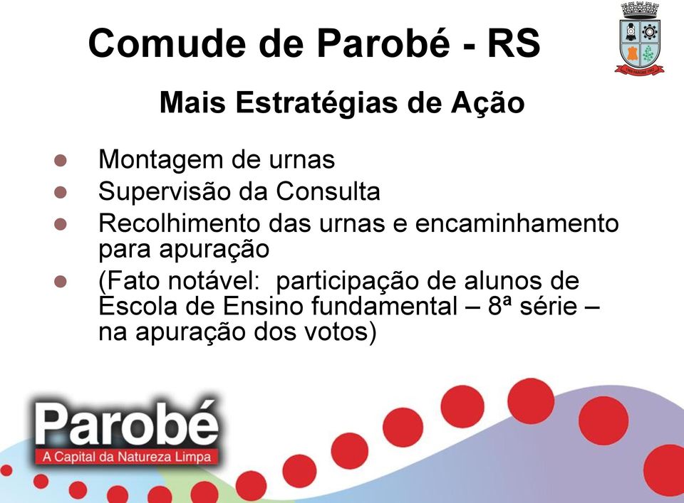 para apuração (Fato notável: participação de alunos de