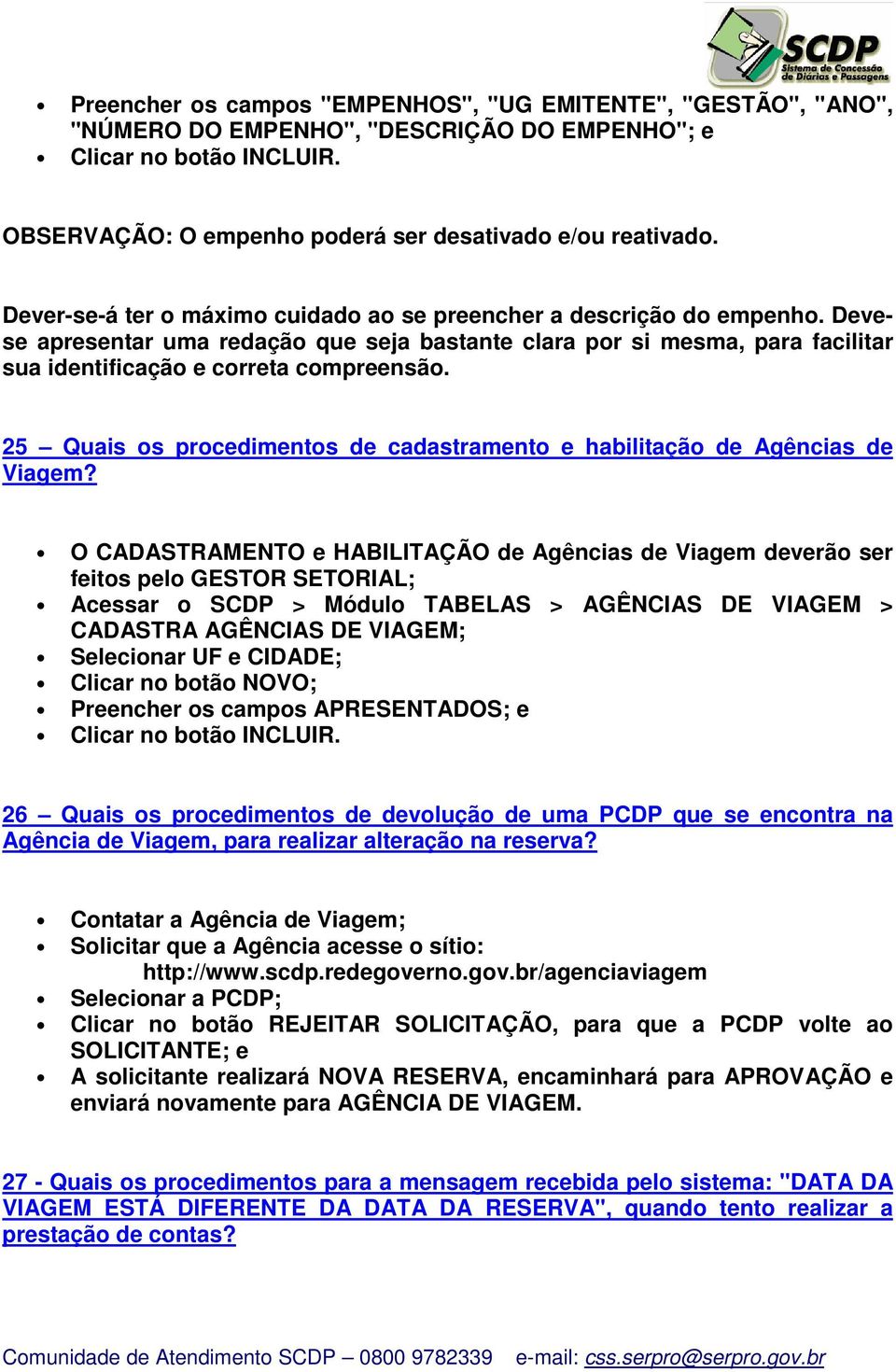 25 Quais os procedimentos de cadastramento e habilitação de Agências de Viagem?