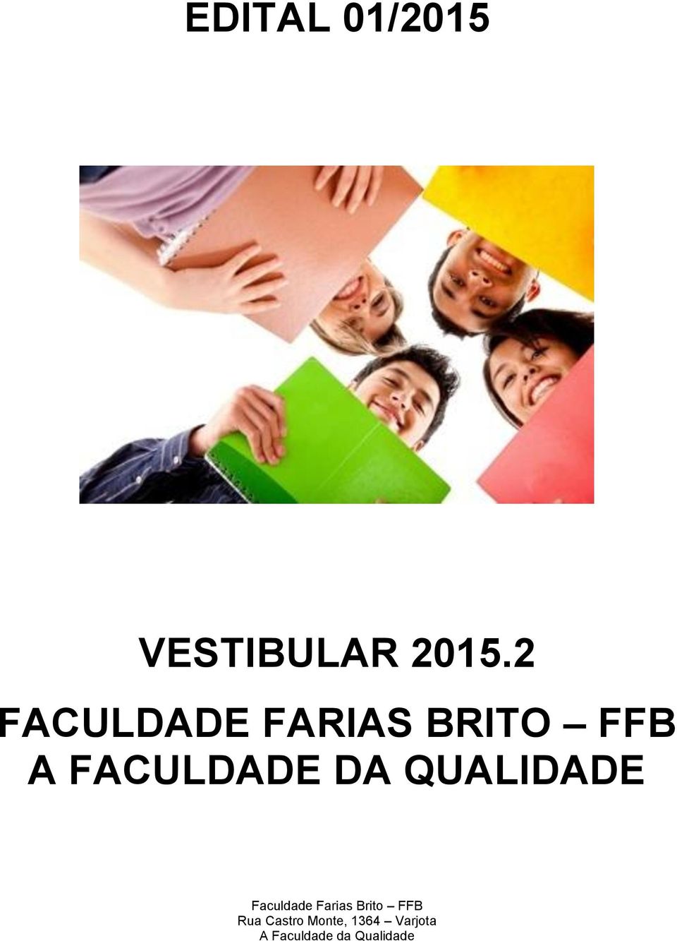 DA QUALIDADE Faculdade Farias Brito FFB