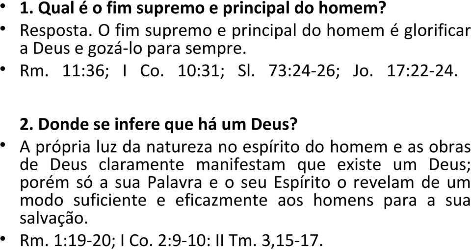 17:22-24. 2. Donde se infere que há um Deus?