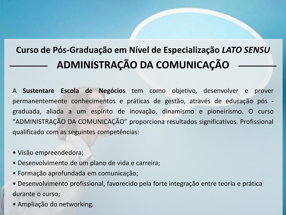 O curso ADMINISTRAC A O DA COMUNICAC A O proporciona resultados significativos.