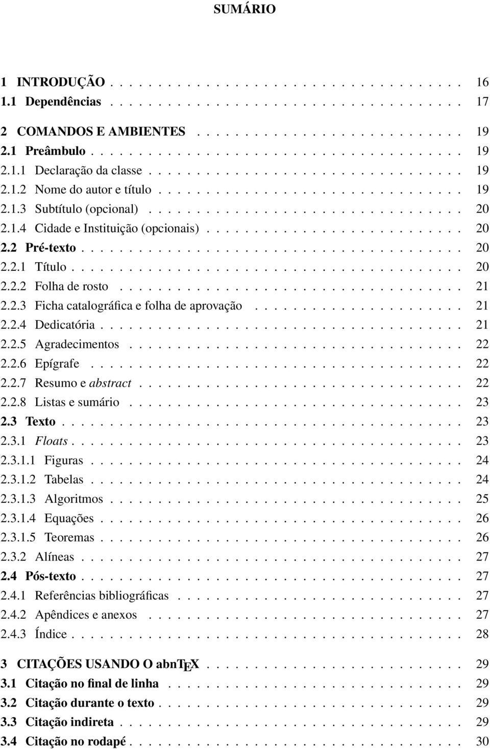 .......................... 20 2.2 Pré-texto........................................ 20 2.2.1 Título......................................... 20 2.2.2 Folha de rosto.................................... 21 2.