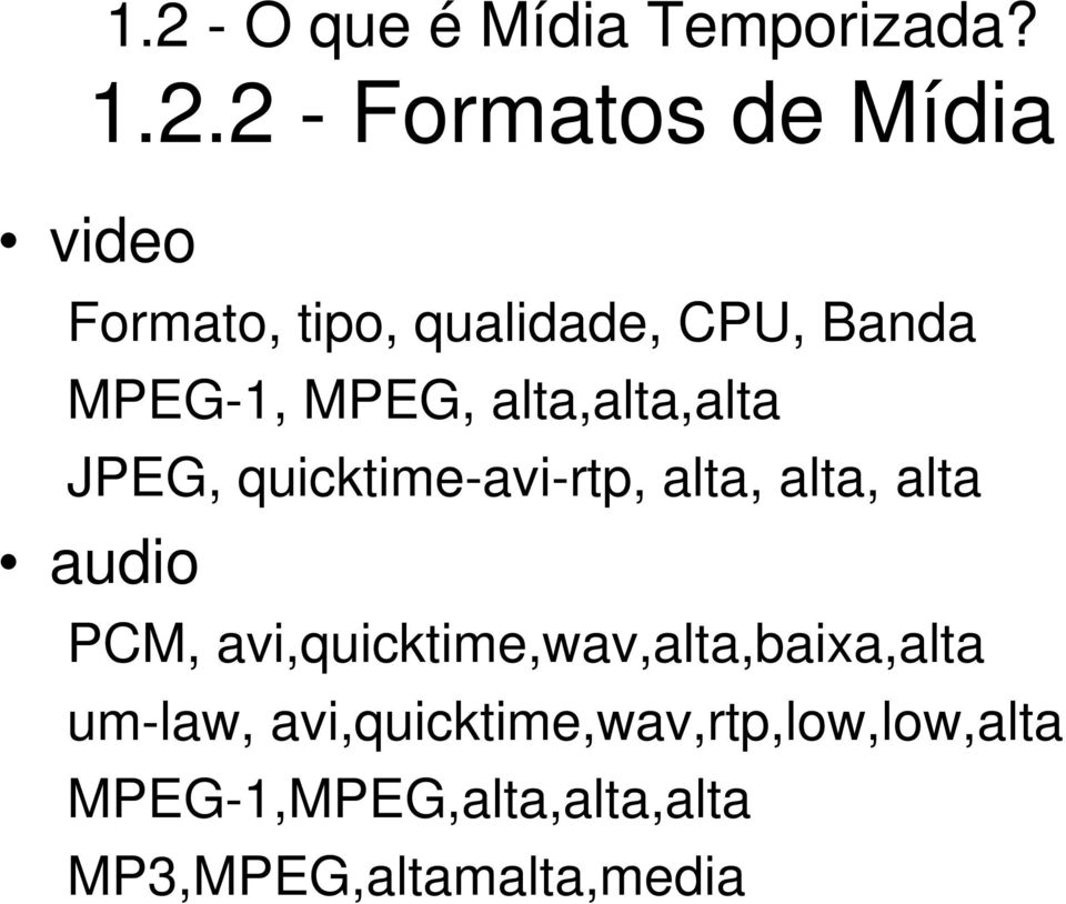 quicktime-avi-rtp, alta, alta, alta audio PCM,