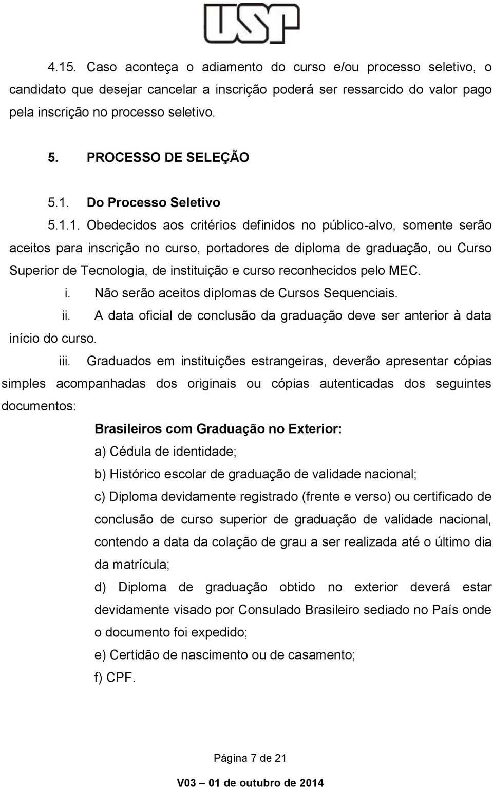 Do Processo Seletivo 5.1.