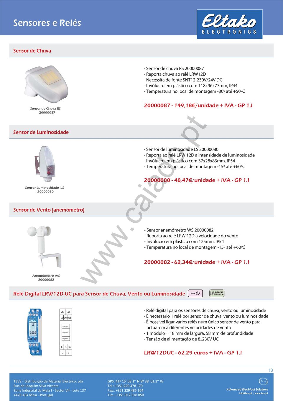 Sensor de Chuva, Vento ou Luminosidade 20000087-149,18 /unidade + IVA - GP 1.