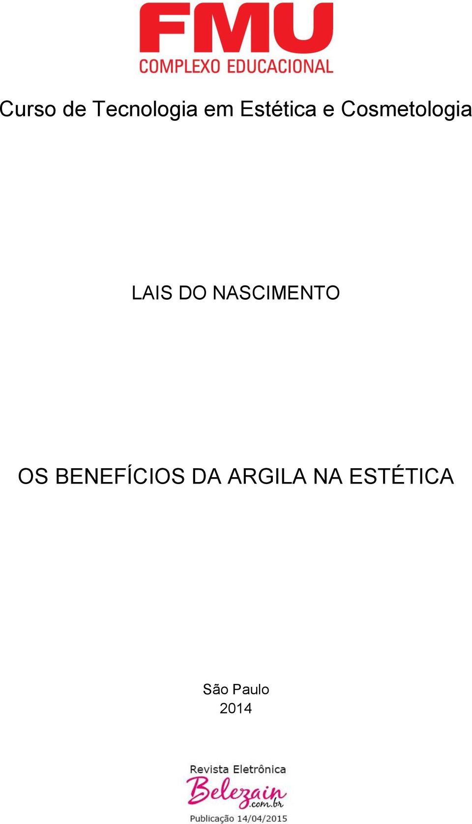 DO NASCIMENTO OS BENEFÍCIOS