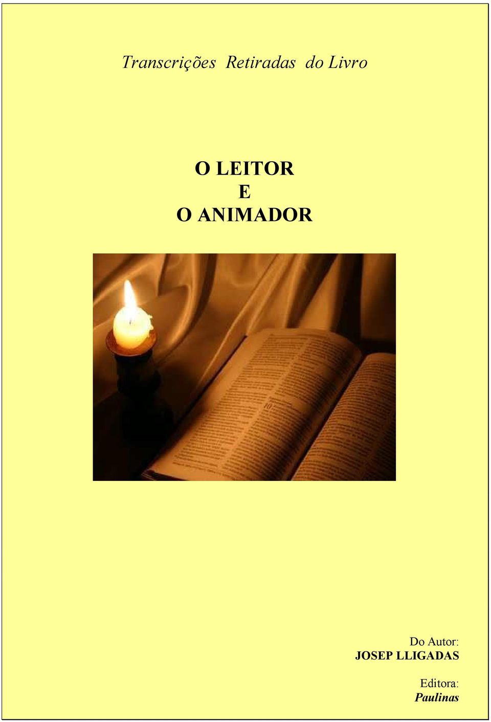 ANIMADOR Do Autor: