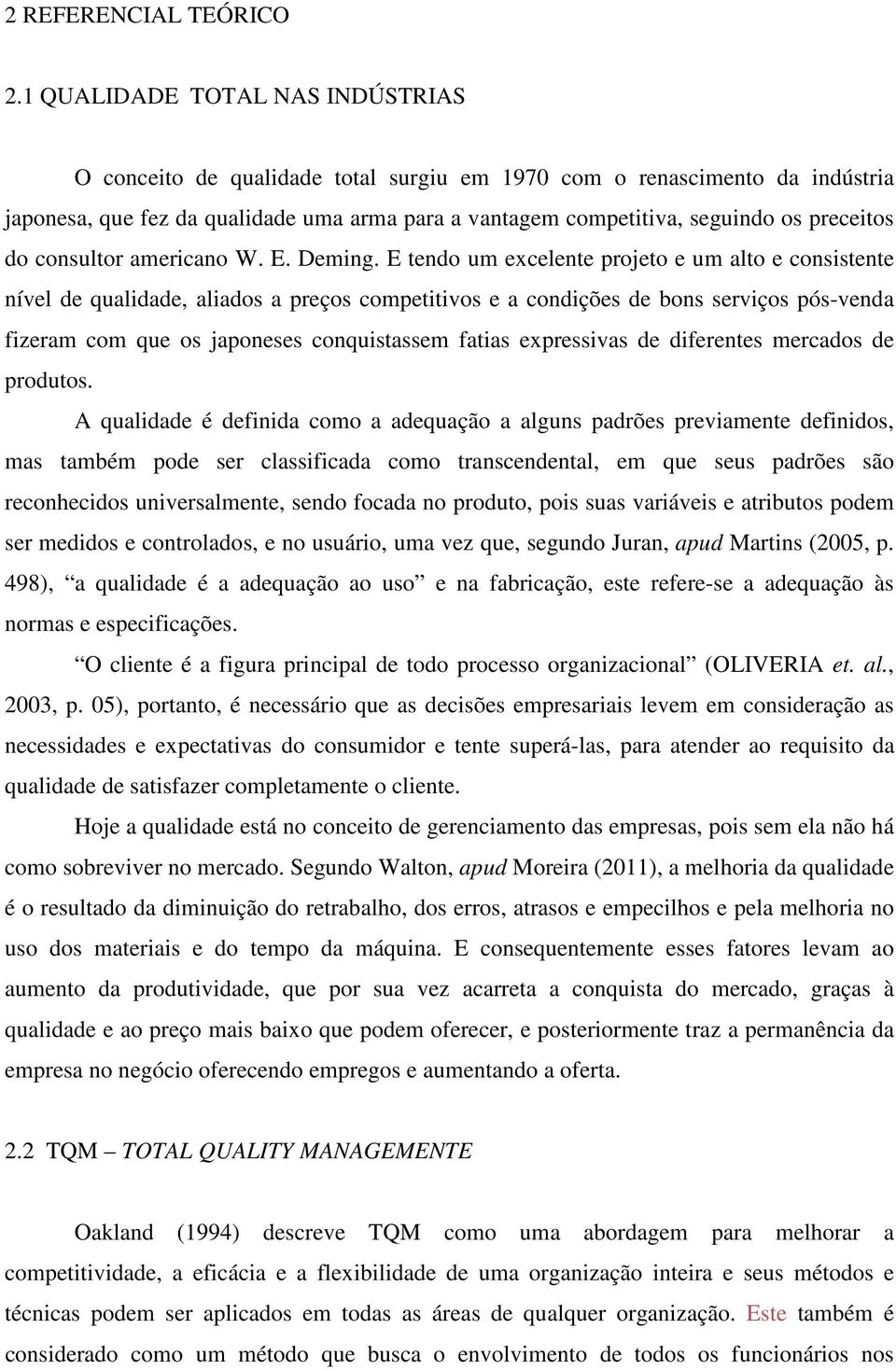 preceitos do consultor americano W. E. Deming.