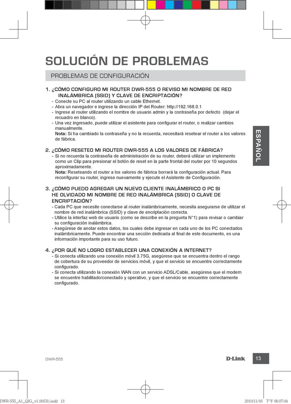 1 - Ingrese al router utilizando el nombre de usuario admin y la contraseña por defecto (dejar el recuadro en blanco).