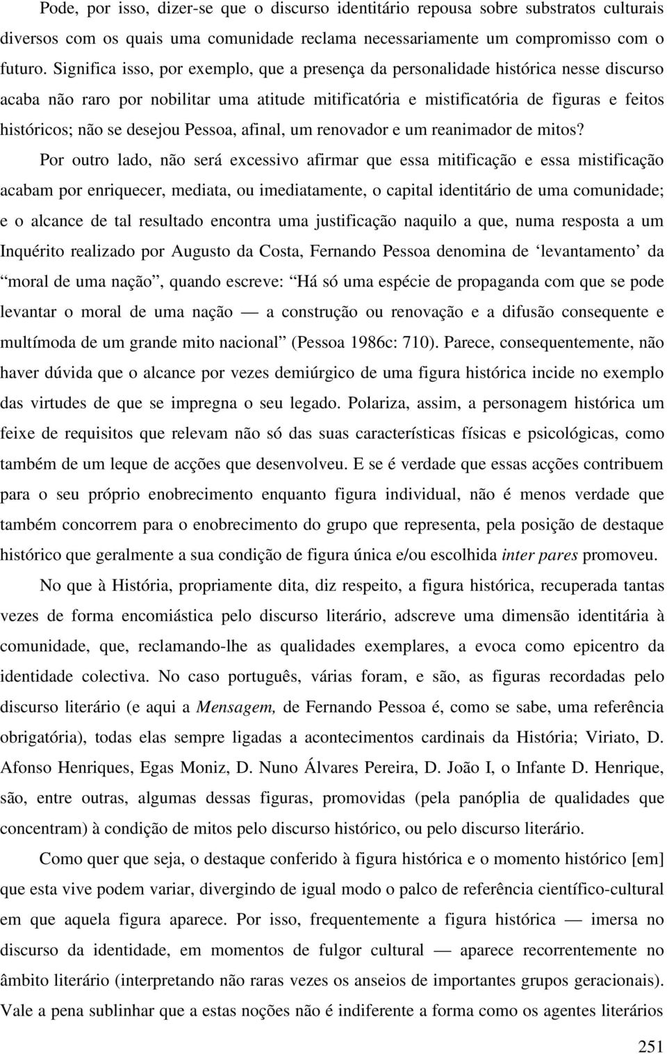 desejou Pessoa, afinal, um renovador e um reanimador de mitos?