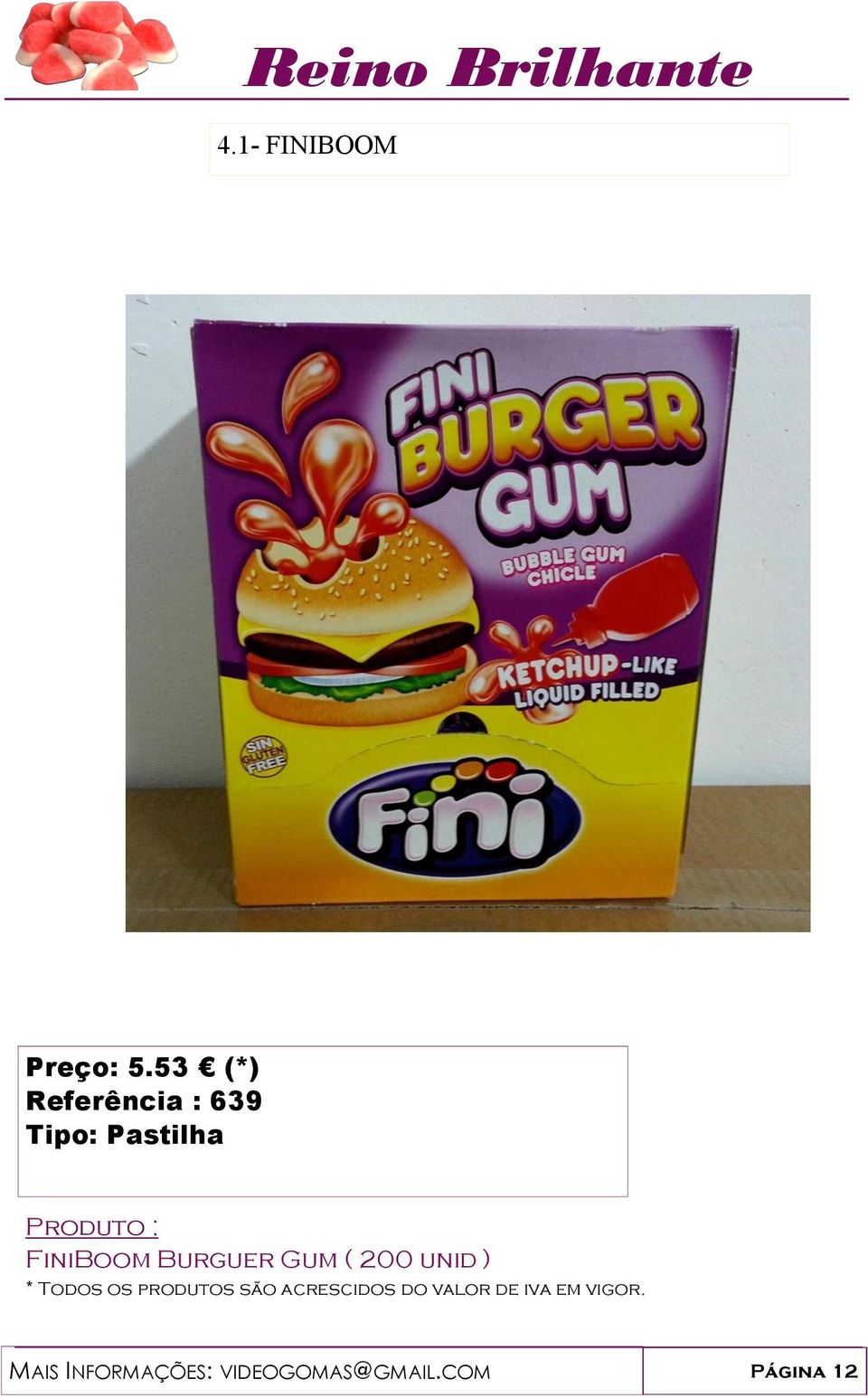 Burguer Gum ( 200 unid ) MAIS