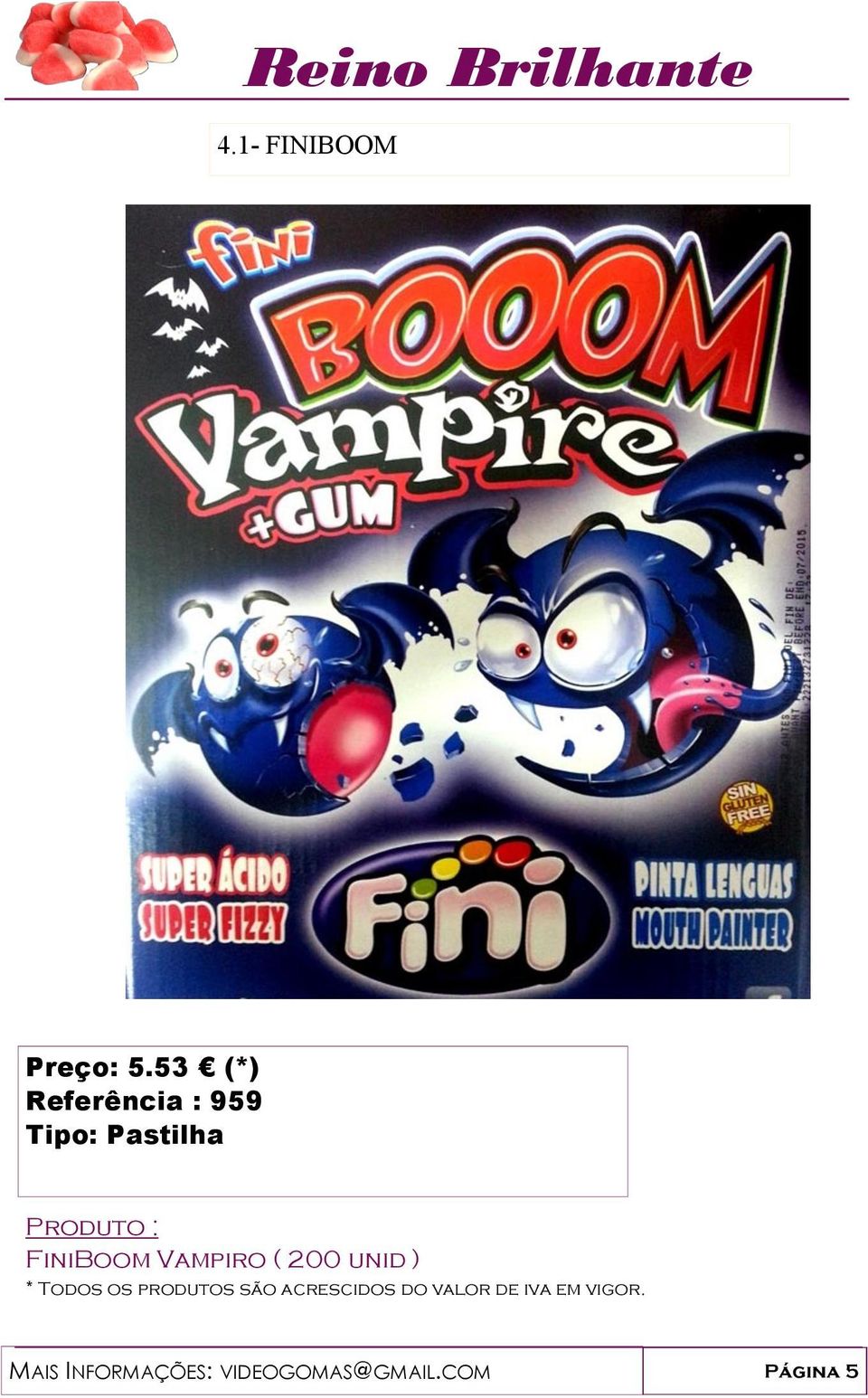 FiniBoom Vampiro ( 200 unid )