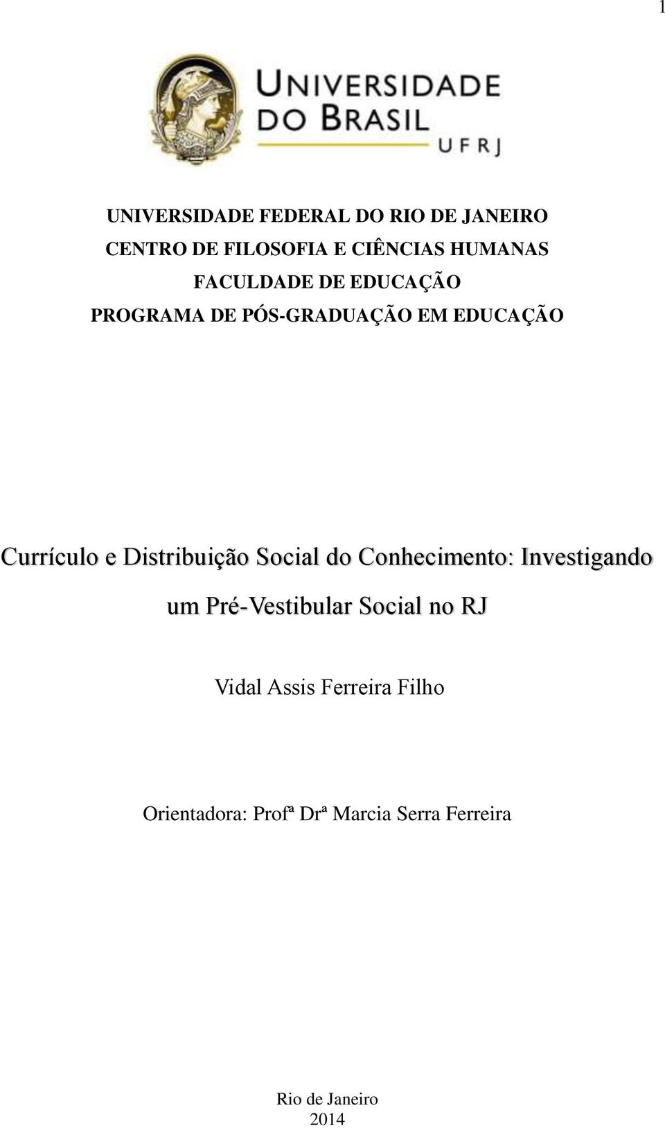Distribuição Social do Conhecimento: Investigando um Pré-Vestibular Social no RJ