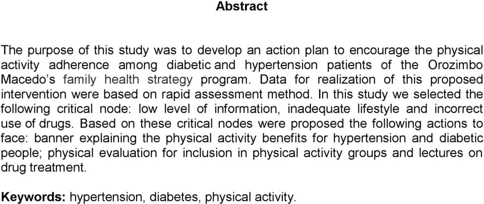 In this study we selected the following critical node: low level of information, inadequate lifestyle and incorrect use of drugs.