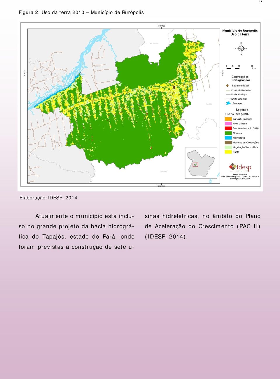 município está incluso no grande projeto da bacia hidrográfica do Tapajós,