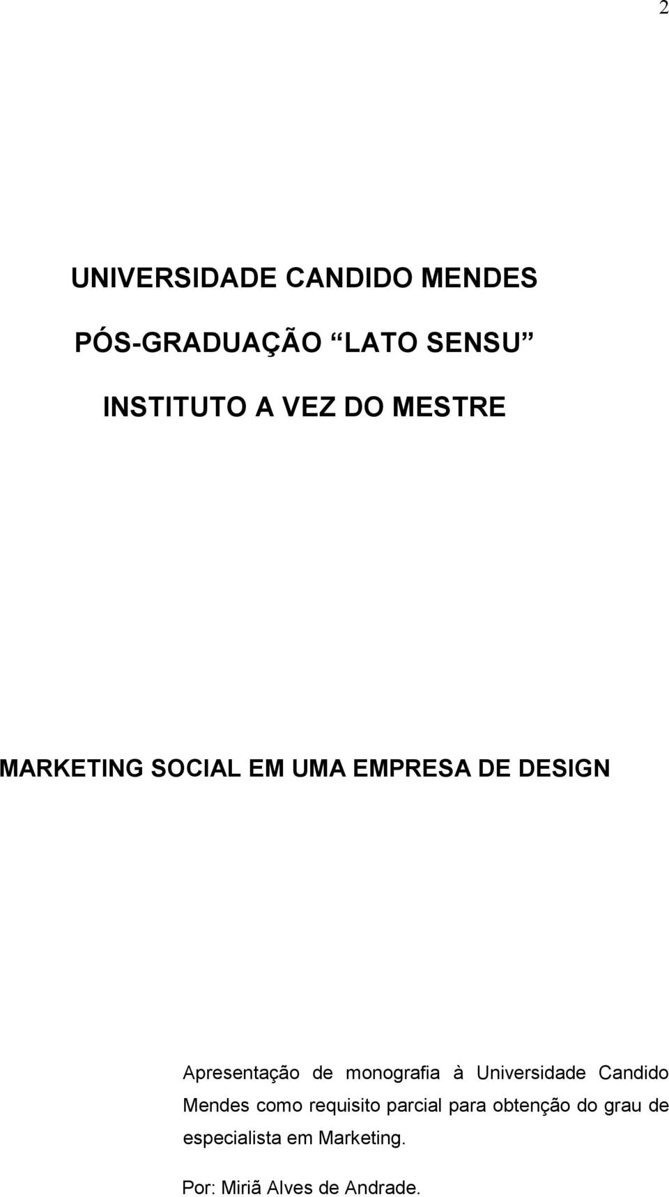 monografia à Universidade Candido Mendes como requisito parcial para