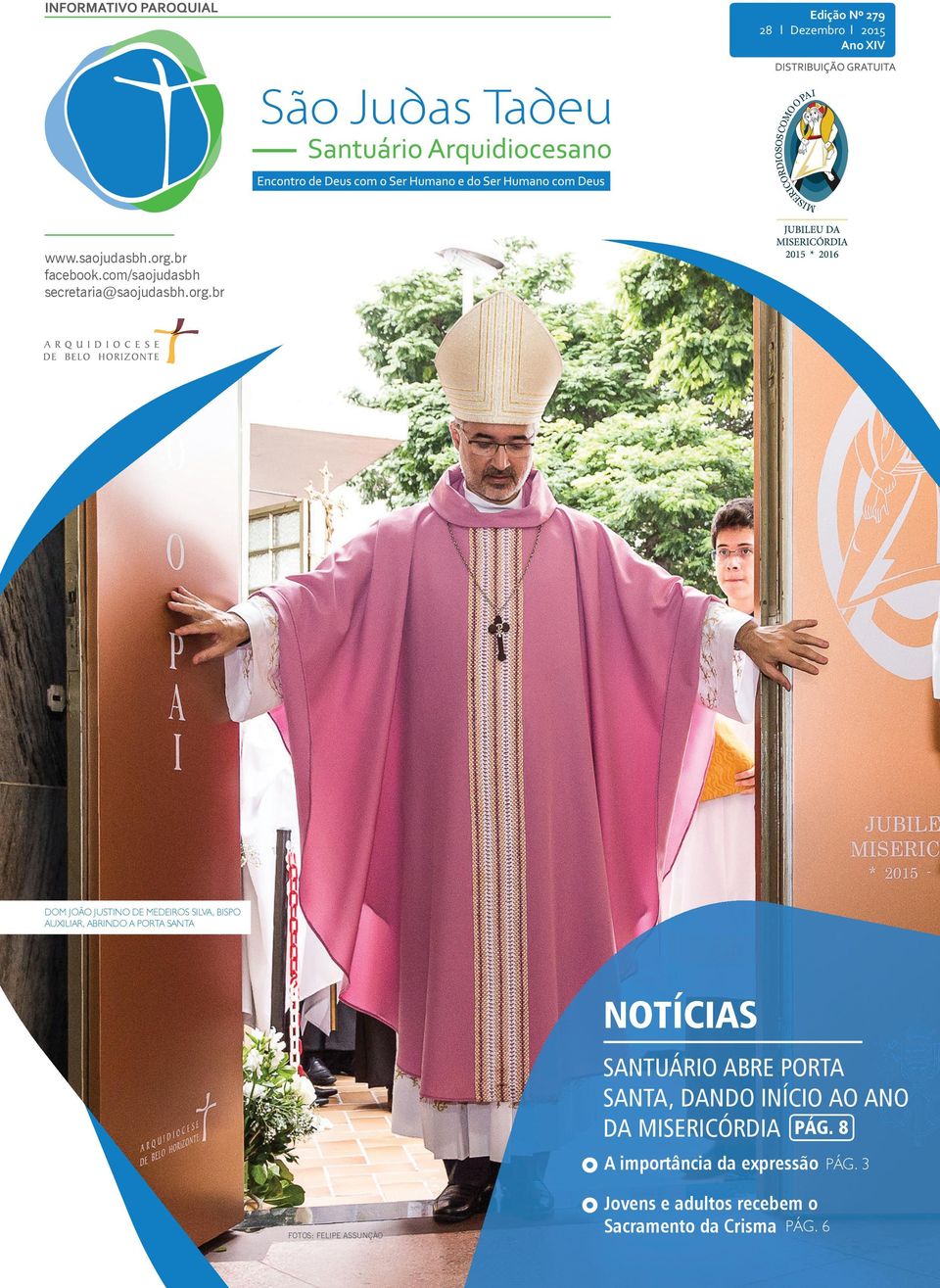 br DOM JOÃO JUSTINO DE MEDEIROS SILVA, BISPO AUXILIAR, ABRINDO A PORTA SANTA NOTÍCIAS SANTUÁRIO