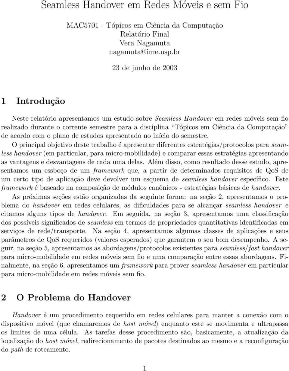 da Computação de acordo com o plano de estudos apresentado no início do semestre.