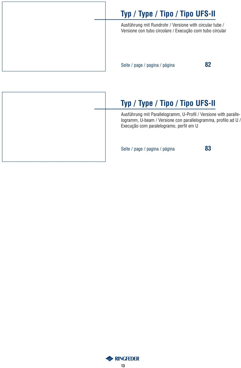 Seite / page / pagina / página 82 Typ / Type / Tipo / Tipo UFS-II Ausführung mit Parallelogramm, U-Profil / Versione with