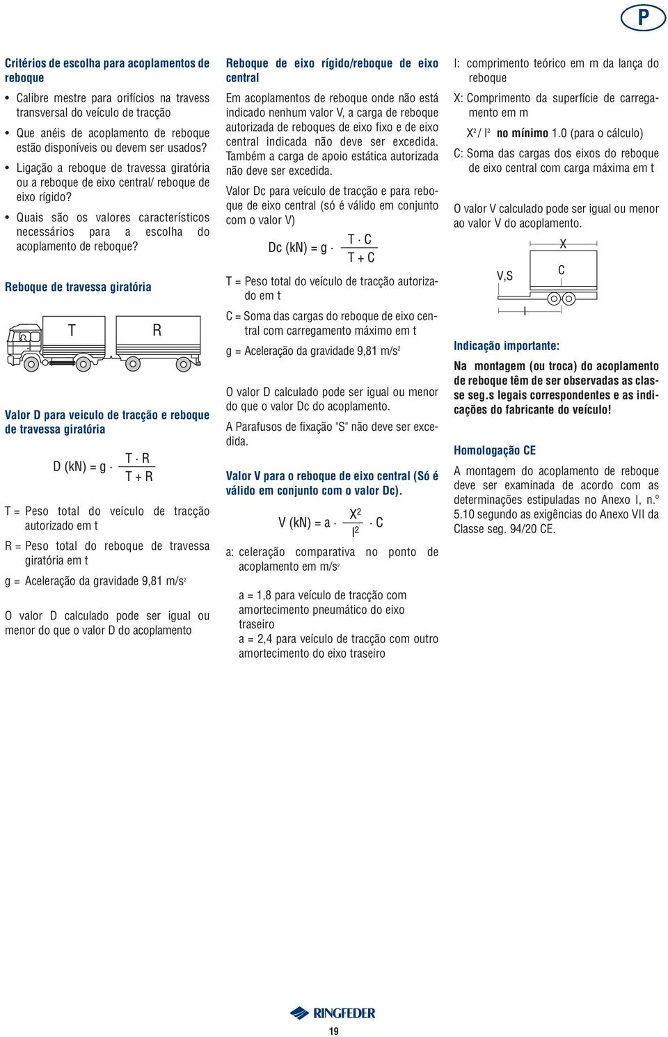 Quais são os valores característicos necessários para a escolha do acoplamento de reboque?